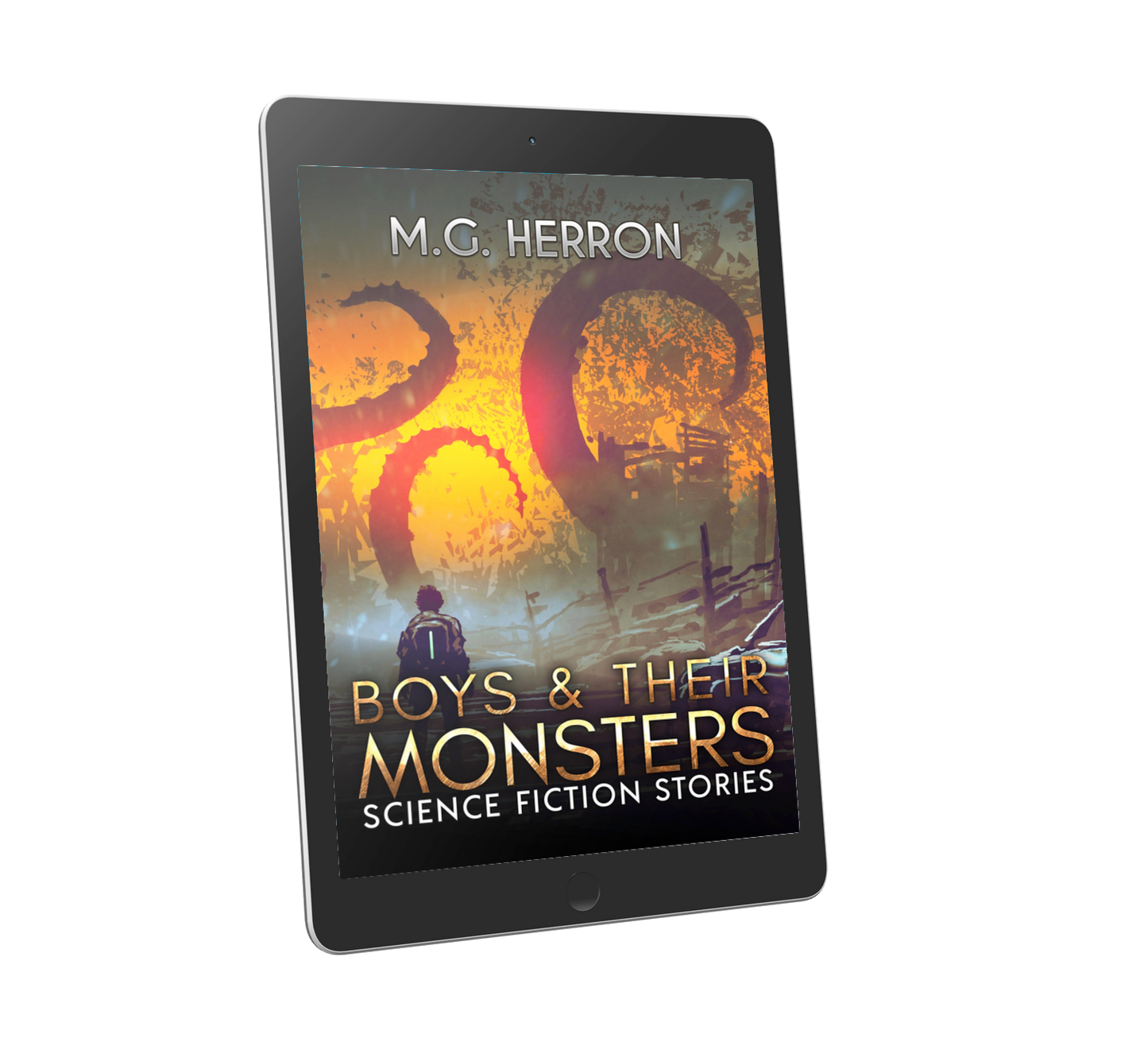Boys & Their Monsters: Science Fiction Stories