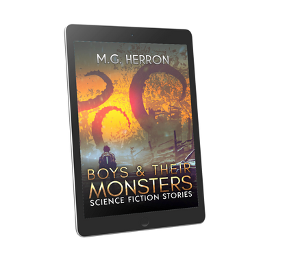 Boys & Their Monsters: Science Fiction Stories