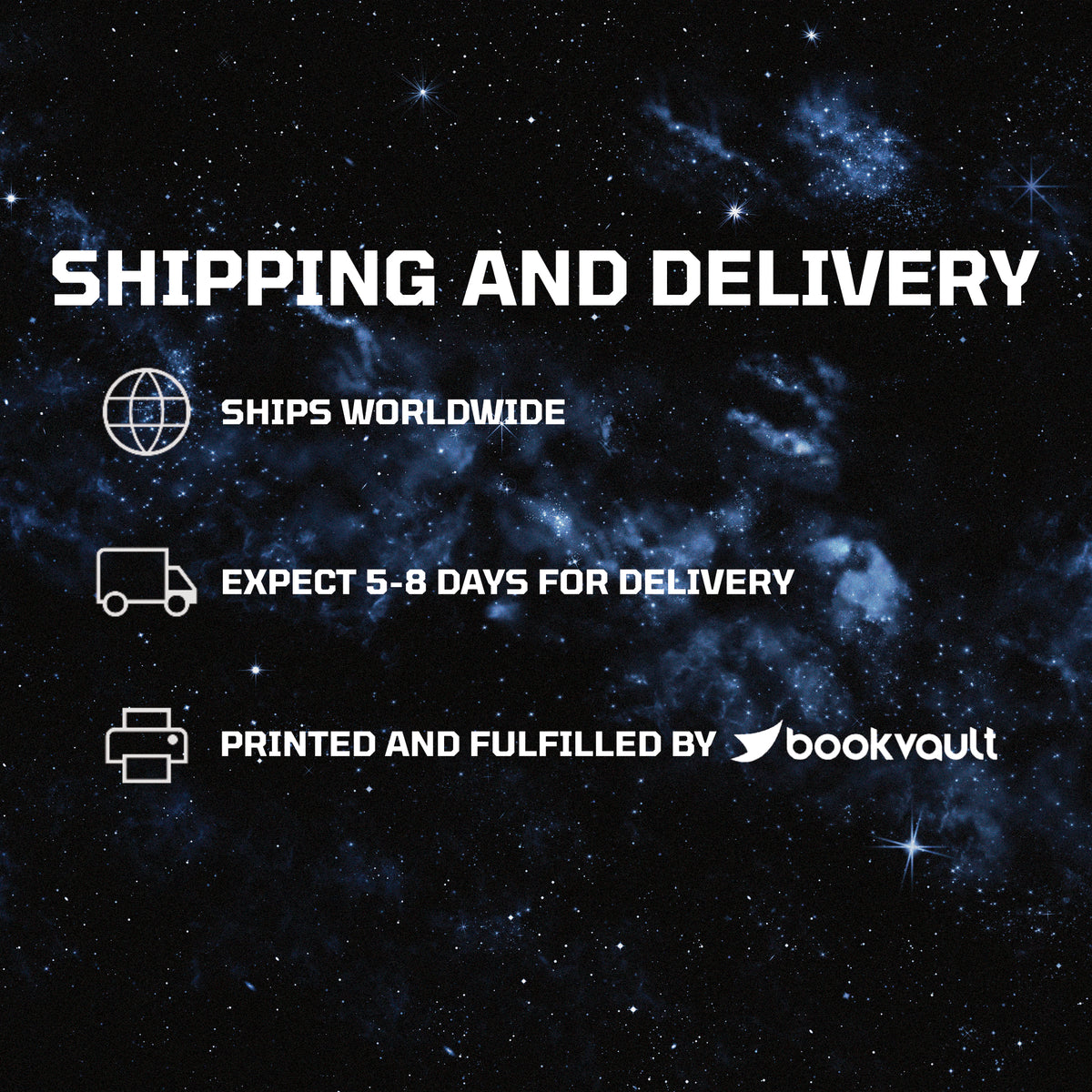 Shipping and Delivery:
Ships Worldwide
Expect 5-8 days for delivery
Printed and fulfilled by bookvault