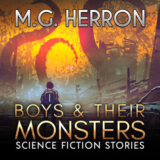 Boys & Their Monsters: Science Fiction Stories (Audiobook)