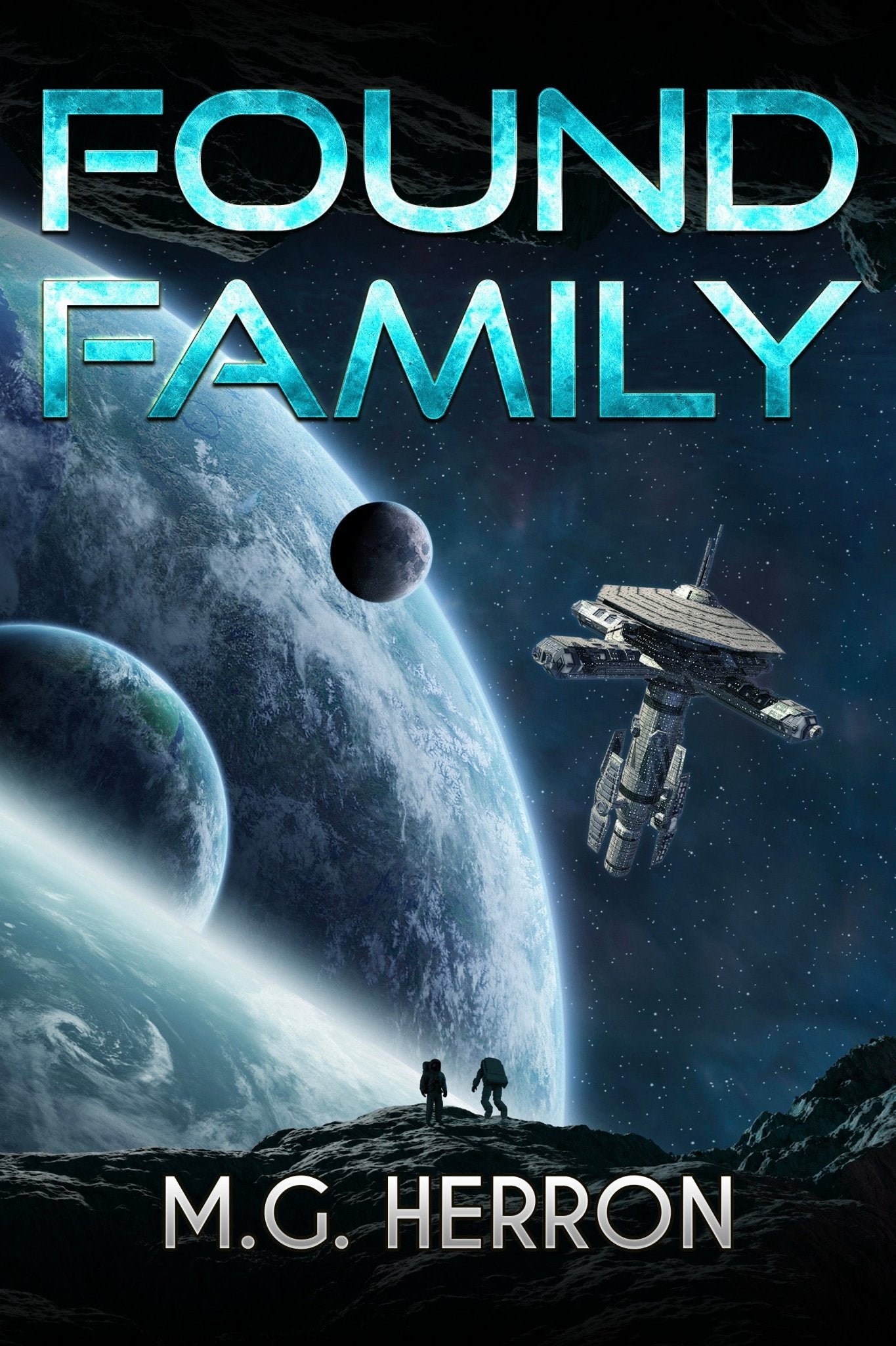 Found Family: A Science Fiction Story - MG Herron Books