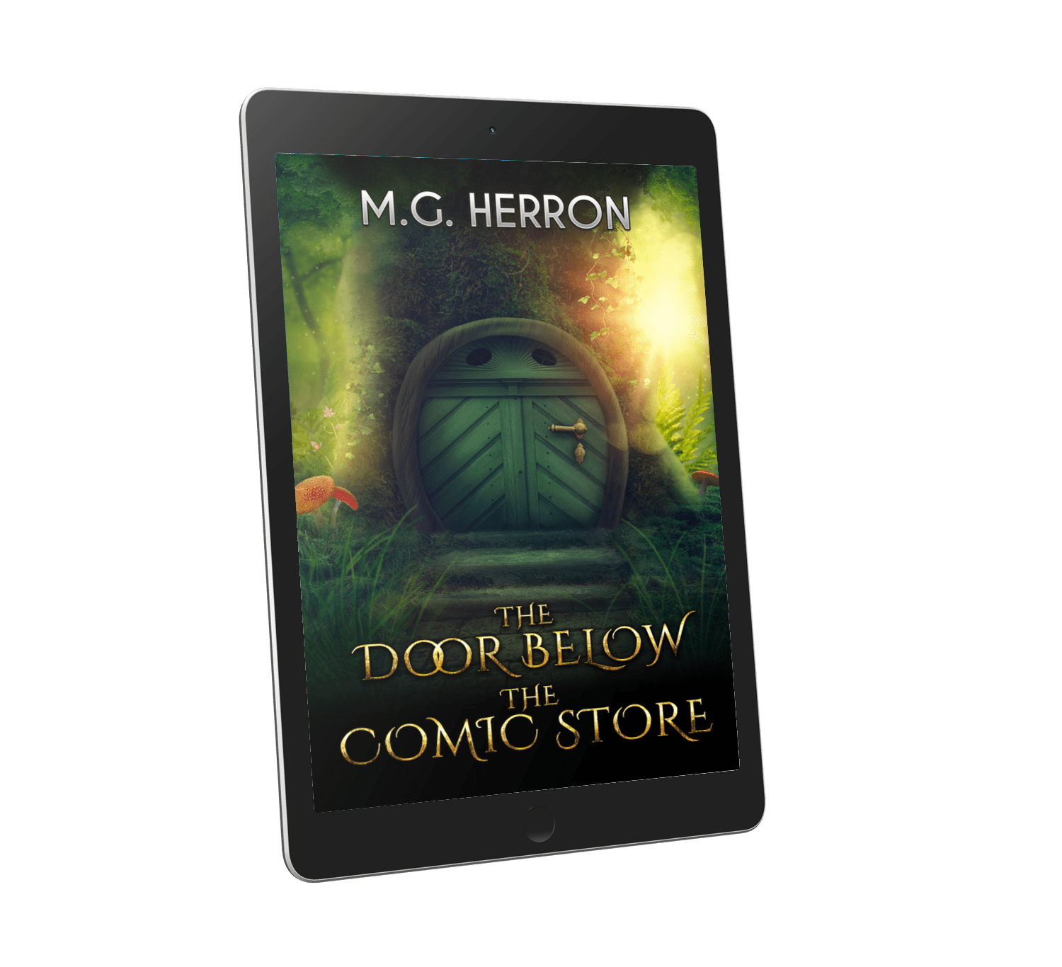 The Door Below the Comic Store: An Urban Fantasy Story - MG Herron Books