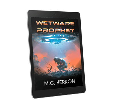 Wetware Prophet: A Science Fiction Story - MG Herron Books